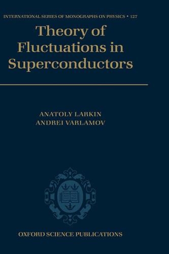 Theory of Fluctuations in Superconductors: (International Monographs on Physics)