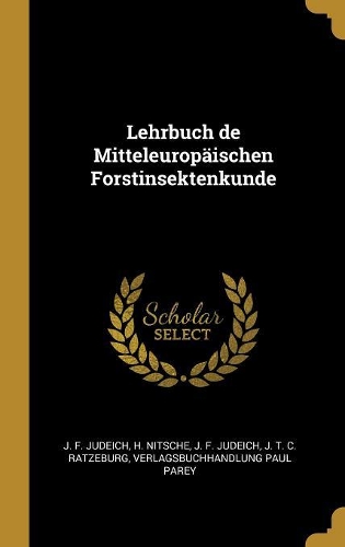 Lehrbuch de Mitteleuropäischen Forstinsektenkunde