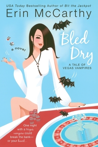 Bled Dry: A Tale of Vegas Vampires