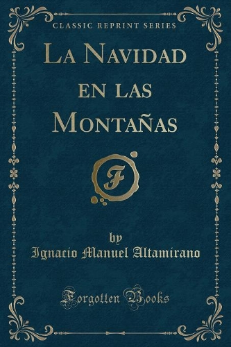 La Navidad En Las Montañas (Classic Reprint)