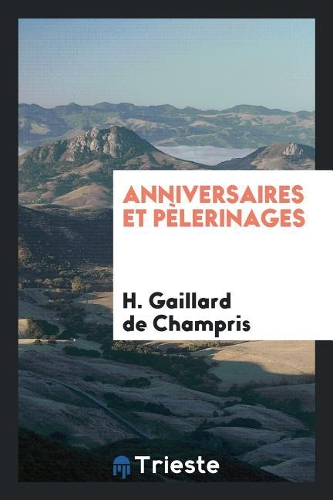 Anniversaires Et P�lerinages