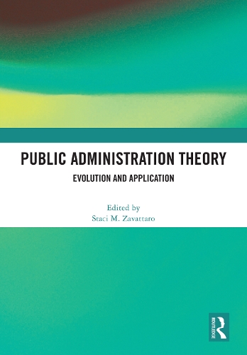 Public Administration Theory: Evolution and Application