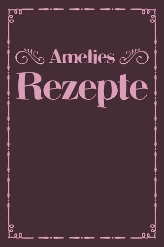 Amelies Rezepte