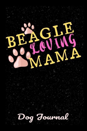 Dog Journal Beagle Loving Mama
