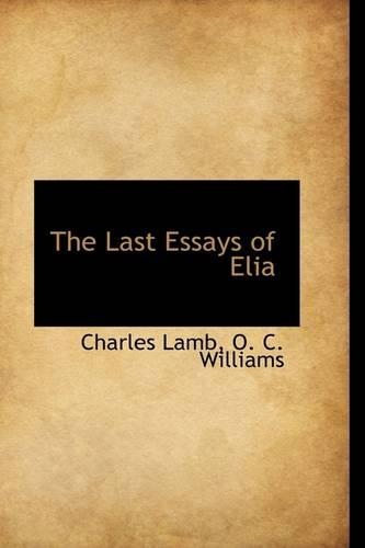 The Last Essays of Elia: (English)
