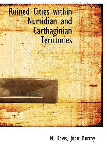 Ruined Cities Within Numidian and Carthaginian Territories