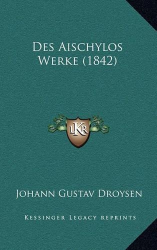 Des Aischylos Werke (1842)