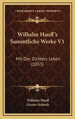 Wilhelm Hauff's Sammtliche Werke V1