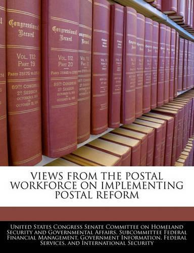 Views from the Postal Workforce on Implementing Postal Reform