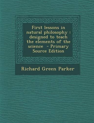 First Lessons in Natural Philosophy