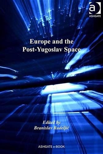 Europe and the Post-Yugoslav Space