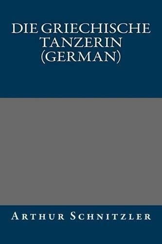 Die Griechische Tanzerin (German)