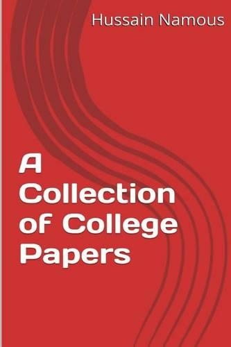 A Collection of College Papers: (English)