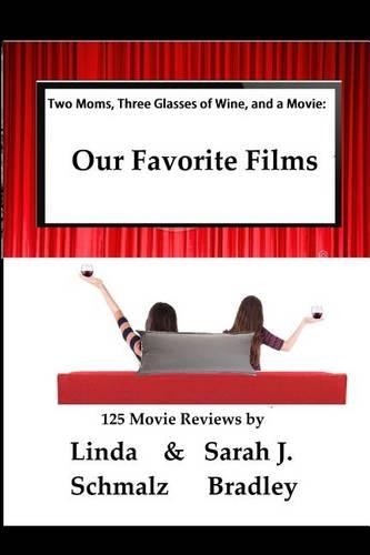 Two Moms, Three Glasses of Wine... and a Movie!
