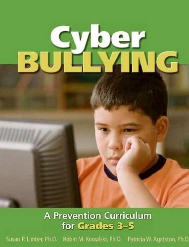 Cyber Bullying: A Prevention Curriculum for Grades 3-5