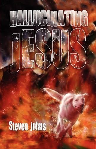 Hallucinating Jesus: (English)