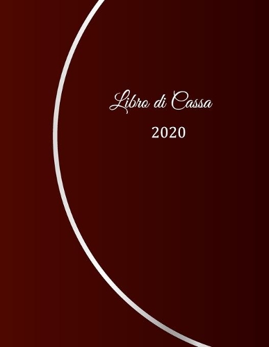 Libro di Cassa 2020: libro di cassa chiaro per la contabilità o come libro di bilancio - il diario delle vostre finanze - formato A4 con 370 pagine numerate- pianificato