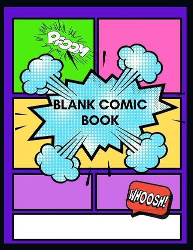 Blank Comic Book: Blank Comic Book: Draw Your Own Comics - 100 Pages (8.5*11)