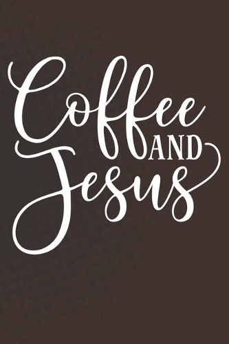 Coffee and Jesus