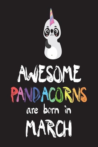 Awesome Pandacorns Are Born in March