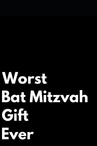 Worst Bat Mitzvah Gift Ever