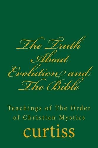 The Truth About Evolution and The Bible