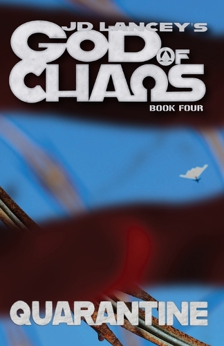 God of Chaos: Quarantine: Book Four(4 God of Chaos)