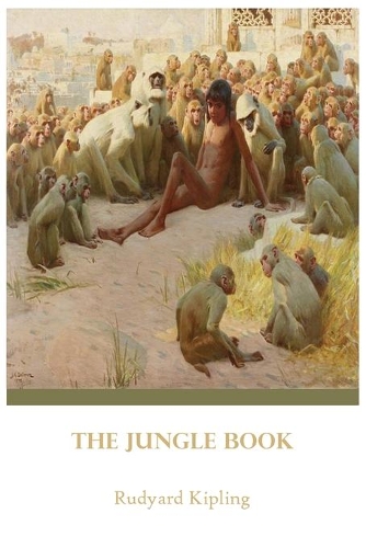 The Jungle Book by Rudyard Kipling: Illustrated Original 1st edition1894