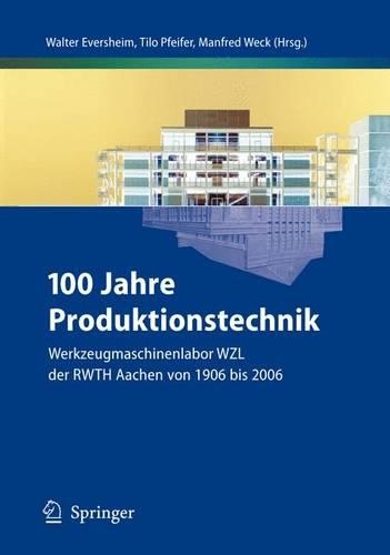 100 Jahre Produktionstechnik