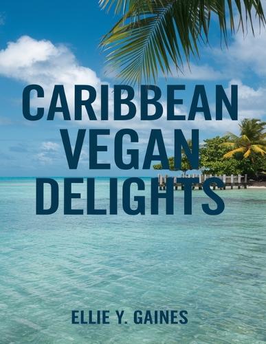 Caribbean Vegan Delights