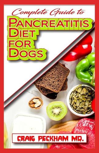 Complete Guide To Pancreatitis Diet for Dogs