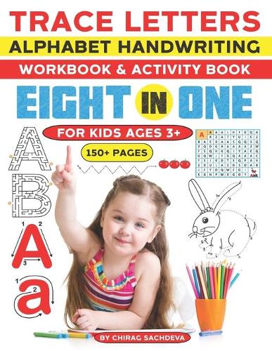 Trace Letters Alphabet Handwriting workbook & activity book for kids ages 3+ (150+ Pages)
