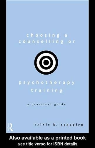 Choosing a Counselling or Psychotherapy Training