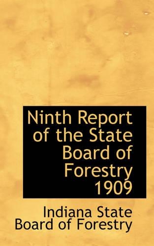 Ninth Report of the State Board of Forestry 1909