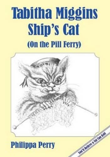 Tabitha Miggins, Ship's Cat (on the Pill Ferry)