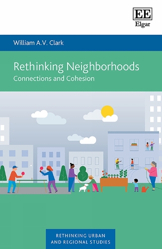 Rethinking Neighborhoods: Connections and Cohesion(Rethinking Urban and Regional Studies series)