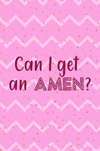 Can I Get An Amen?