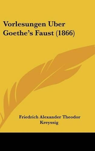 Vorlesungen Uber Goethe's Faust (1866)