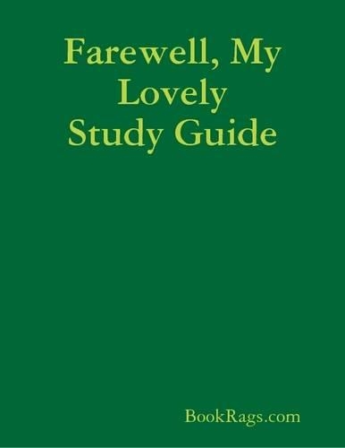 Farewell, My Lovely Study Guide