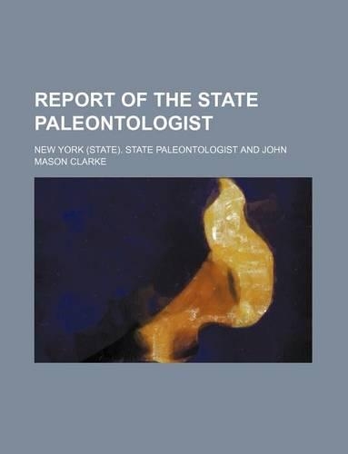 Report of the State Paleontologist: (English)