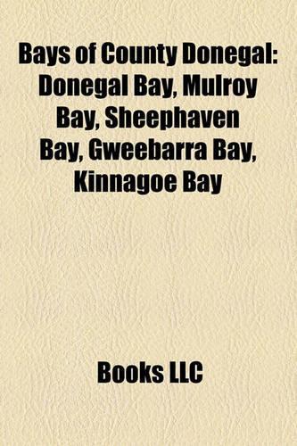 Bays of County Donegal: Donegal Bay, Mulroy Bay, Sheephaven Bay, Gweebarra Bay, Kinnagoe Bay(English)