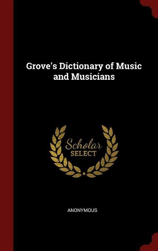Grove's Dictionary of Music and Musicians