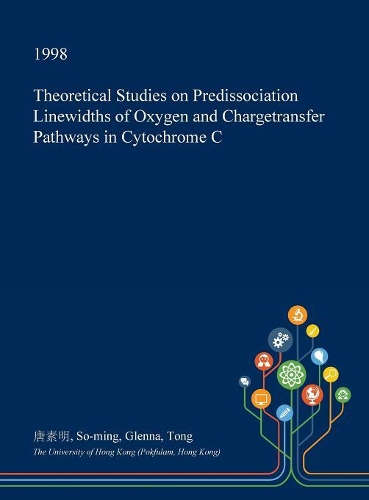Theoretical Studies on Predissociation Linewidths of Oxygen and Chargetransfer Pathways in Cytochrome C