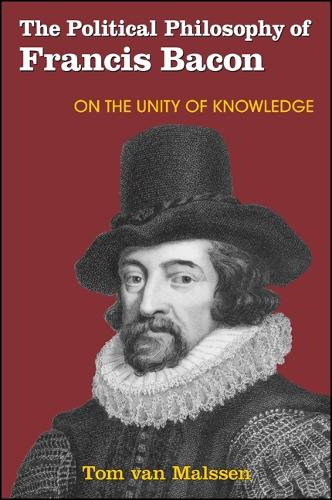 The Political Philosophy of Francis Bacon: On the Unity of Knowledge(English)