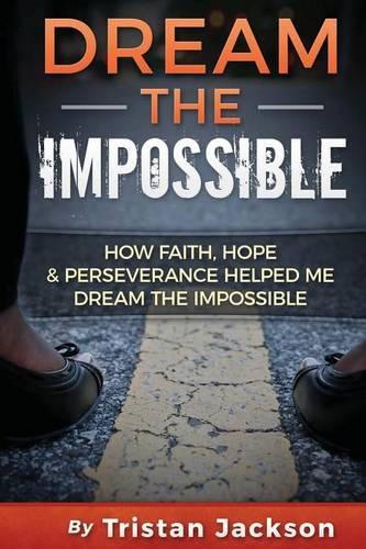 Dream the Impossible