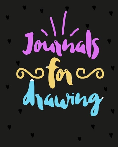 Journals For Drawing: Blank Doodle Draw Sketch Book