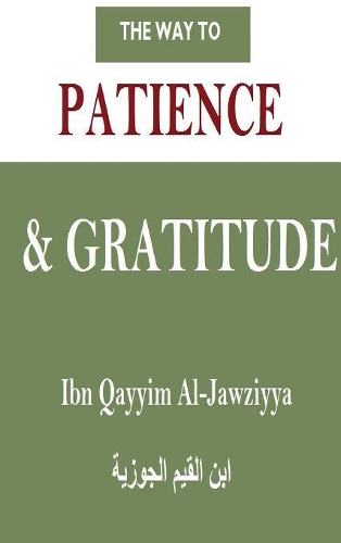 The Way to Patience and Gratitude