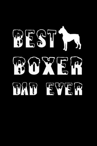 Best Boxer Dad Ever