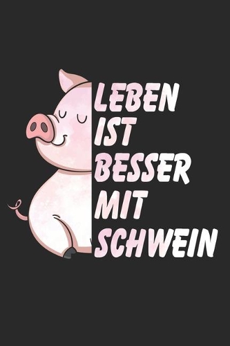 Leben ist besser mit Schwein