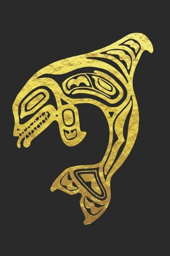 Orca Killer Whale: Native American Indian Tribe Notebook - Lined 120 Pages 6 X 9 Journal